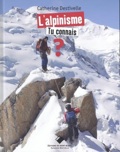 L'ALPINISME, TU CONNAIS ? - 3EME EDITION