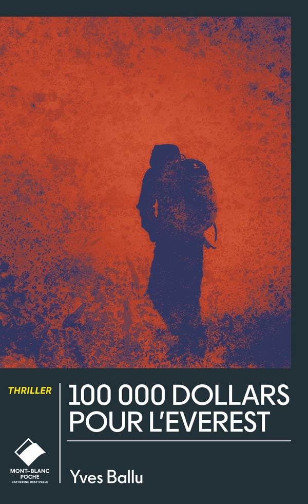 100 000 DOLLARS POUR L'EVEREST (POCHE)