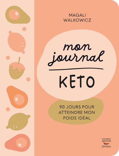 MON JOURNAL KETO - 90 JOURS POUR ATTEINDRE MON POIDS IDEAL