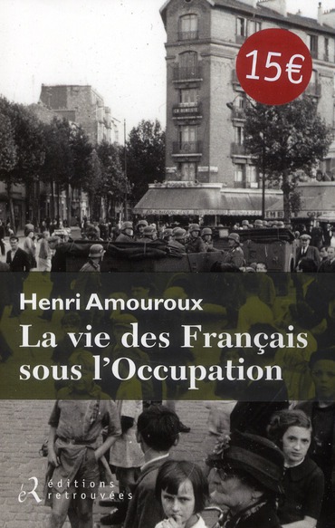 LA VIE DES FRANCAIS SOUS L'OCCUPATION
