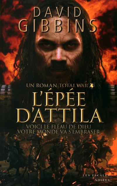 TOTAL WAR, L'EPEE D'ATTILA