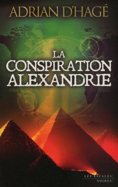 LA CONSPIRATION ALEXANDRIE