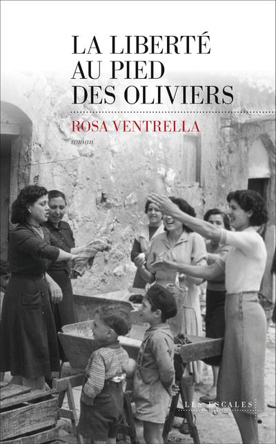 LA LIBERTE AU PIED DES OLIVIERS