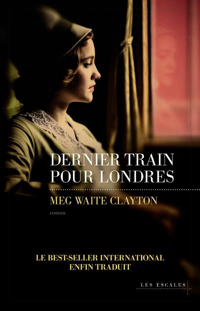 DERNIER TRAIN POUR LONDRES