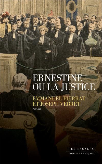 ERNESTINE OU LA JUSTICE