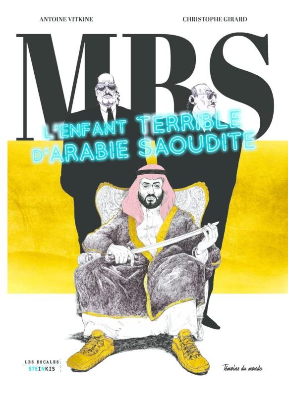 MBS - L'ENFANT TERRIBLE D'ARABIE SAOUDITE