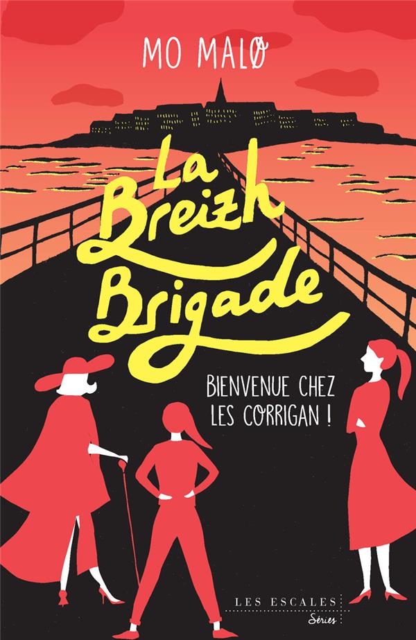 LA BREIZH BRIGADE - TOME 1 BIENVENUE CHEZ LES CORRIGAN - VOL01