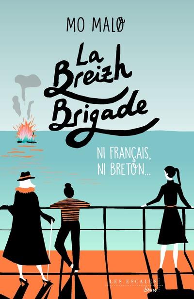 LA BREIZH BRIGADE - TOME 2 NI FRANCAIS, NI BRETON - VOL02