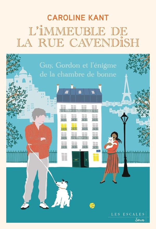 L'IMMEUBLE DE LA RUE CAVENDISH - TOME 6 GUY, GORDON ET L'ENIGME DE LA CHAMBRE DE BONNE