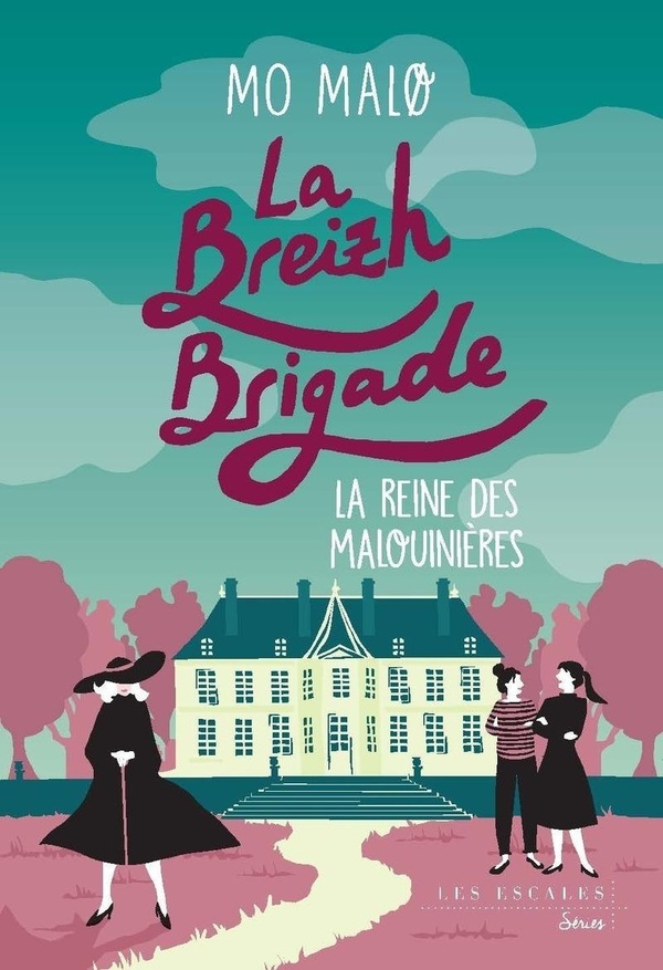 LA BREIZH BRIGADE - TOME 6 LA REINE DES MALOUINIERES - VOL06