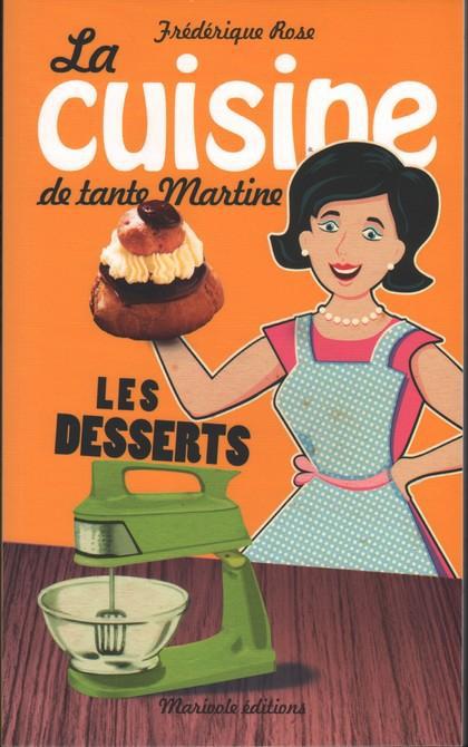 LES DESSERTS DE TANTE MARTINE