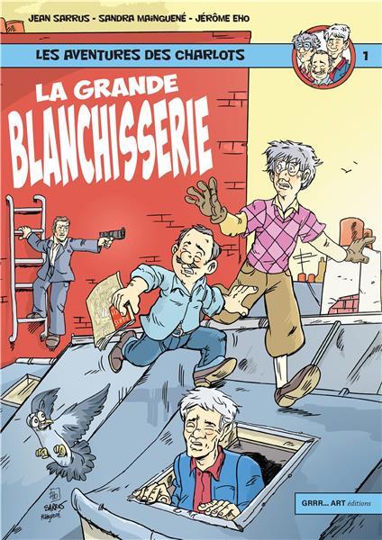 GRANDE BLANCHISSERIE (LA) : LES NOUVELLES AVENTURES DES CHARLOTS