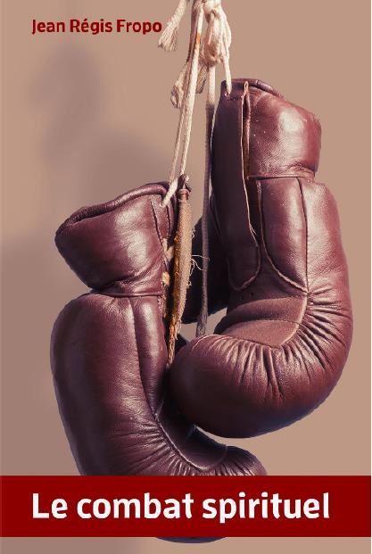 LE COMBAT SPIRITUEL