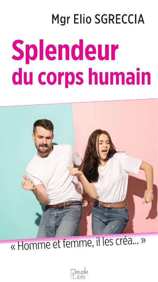 SPLENDEUR DU CORPS HUMAIN