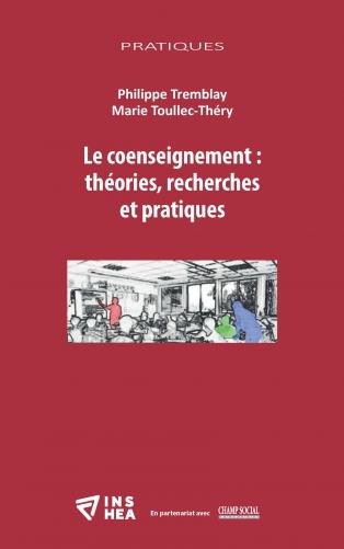 LE COENSEIGNEMENT : THEORIES, RECHERCHES ET PRATIQUES