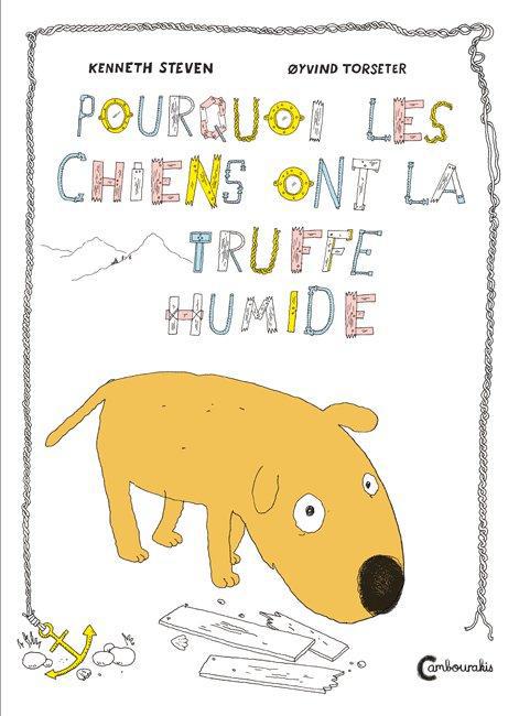 POURQUOI LES CHIENS ONT LA TRUFFE HUMIDE