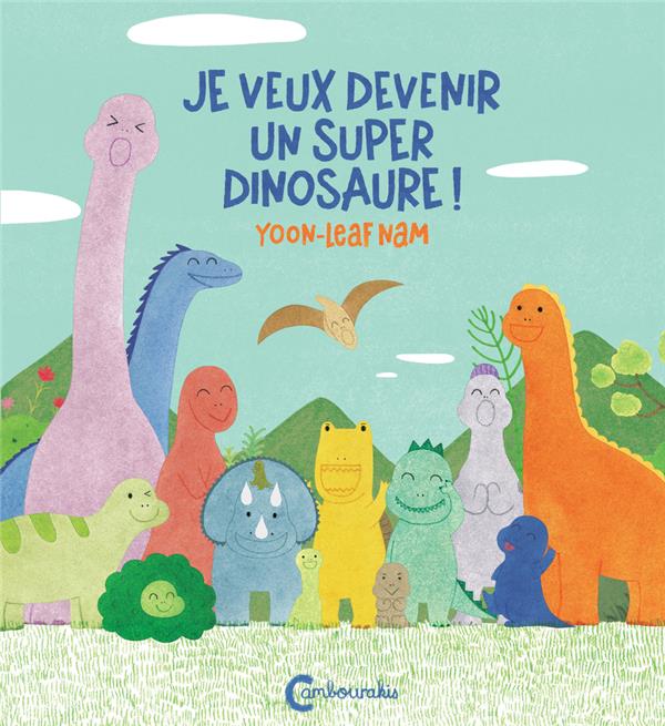 JE VEUX DEVENIR UN SUPER DINOSAURE !