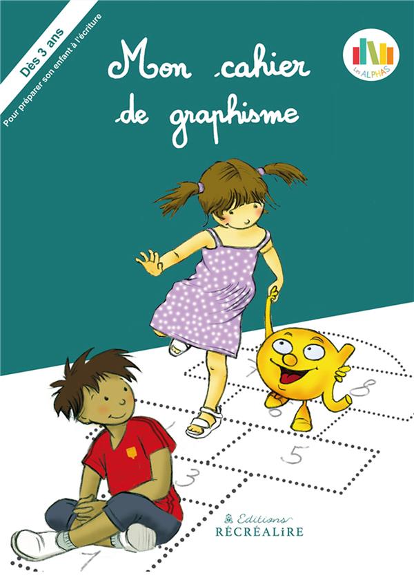 MON CAHIER DE GRAPHISME LES ALPHAS - POUR PREPARER SON ENFANT A L'ECRITURE