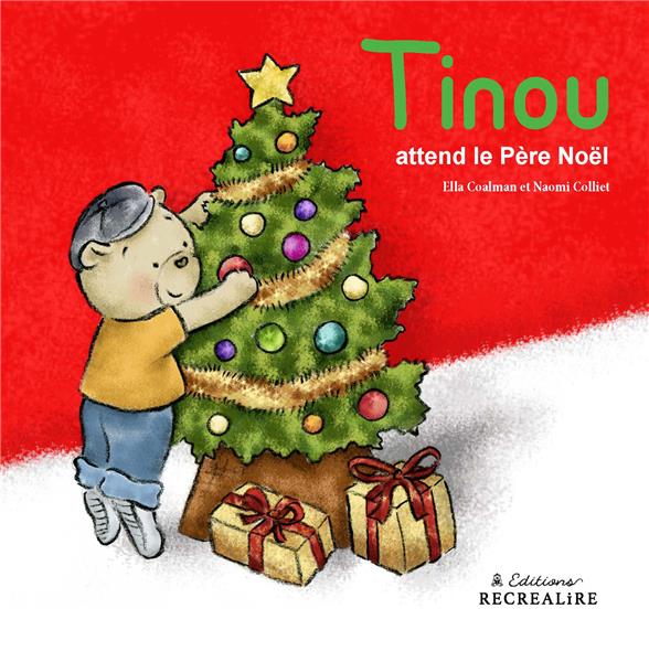 TINOU ATTEND LE PERE NOEL - PETIT OURS DES 2 ANS