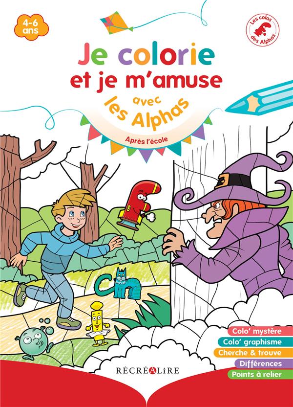 JE COLORIE ET JE M'AMUSE AVEC LES ALPHAS (TITRE PROVISOIRE) - NOUVELLE EDITION