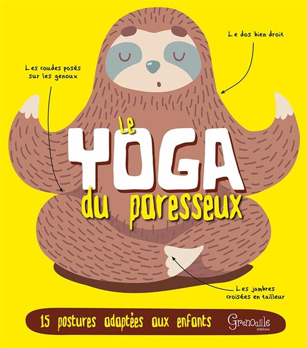 LE YOGA DU PARESSEUX