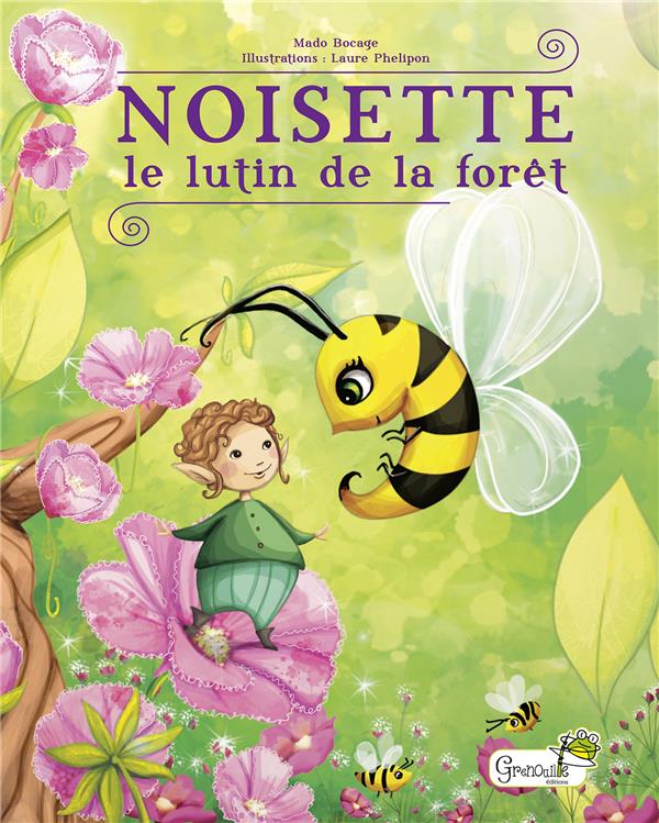 NOISETTE, LE LUTIN DE LA FORET