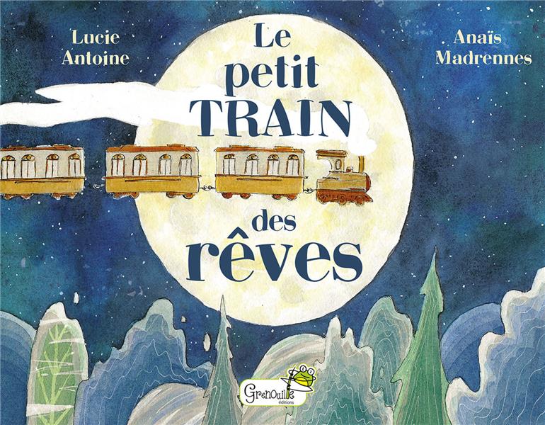 LE PETIT TRAIN DES REVES