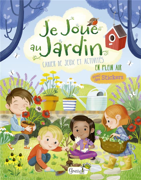 JE JOUE AU JARDIN