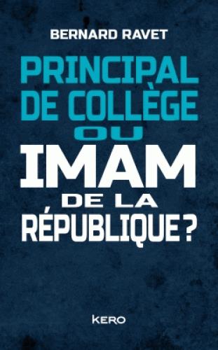 PRINCIPAL DE COLLEGE OU IMAM DE LA REPUBLIQUE ?