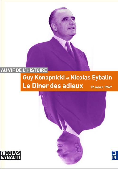 LE DINER DES ADIEUX - 12 MARS 1969
