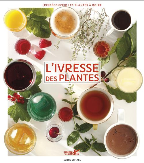 L'IVRESSE DES PLANTES