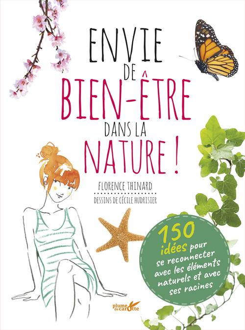 ENVIE DE BIEN-ETRE DANS LA NATURE
