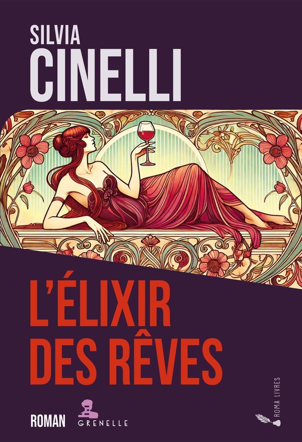 L'ELIXIR DES REVES - LA SAGA DES CAMPARI