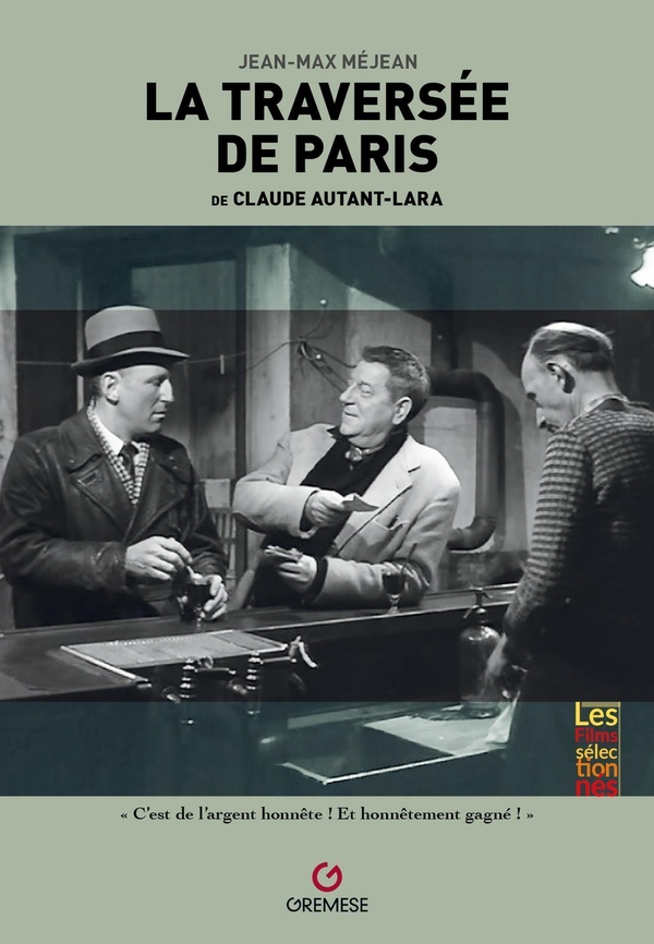 LA TRAVERSEE DE PARIS - DE CLAUDE AUTANT-LARA