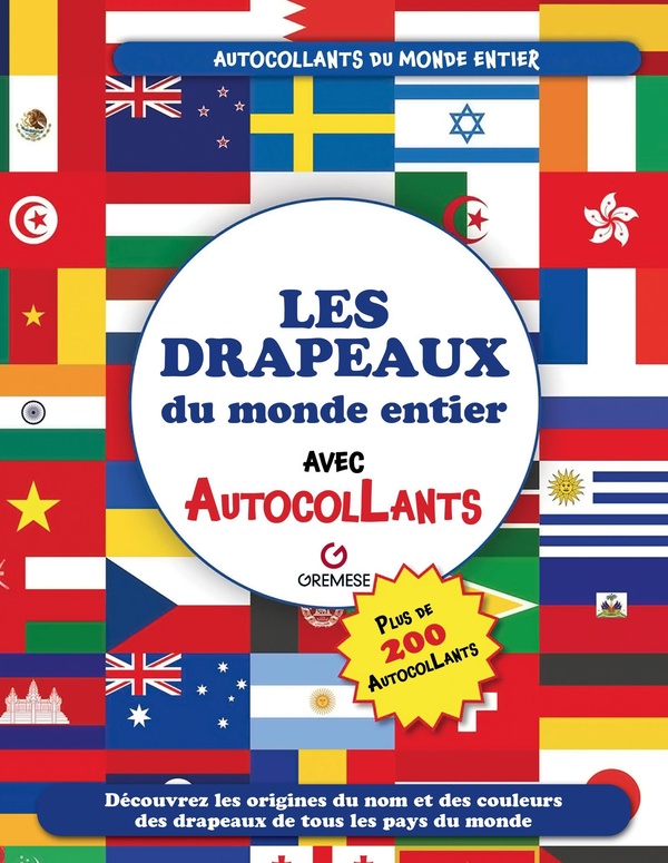 LES DRAPEAUX DU MONDE ENTIER - AVEC AUTOCOLLANTS