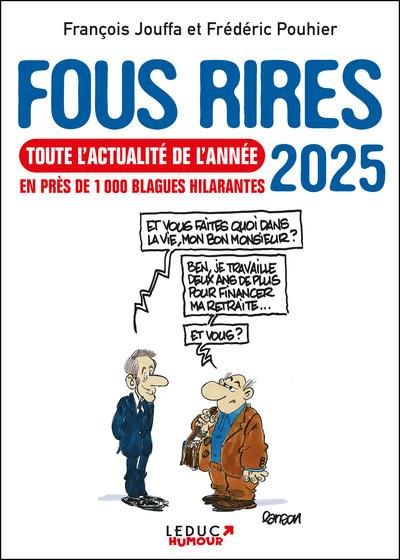 FOUS RIRES 2025 - TOUTE L'ACTUALITE DE L'ANNEE EN PRES DE 1000 BLAGUES HILARANTES