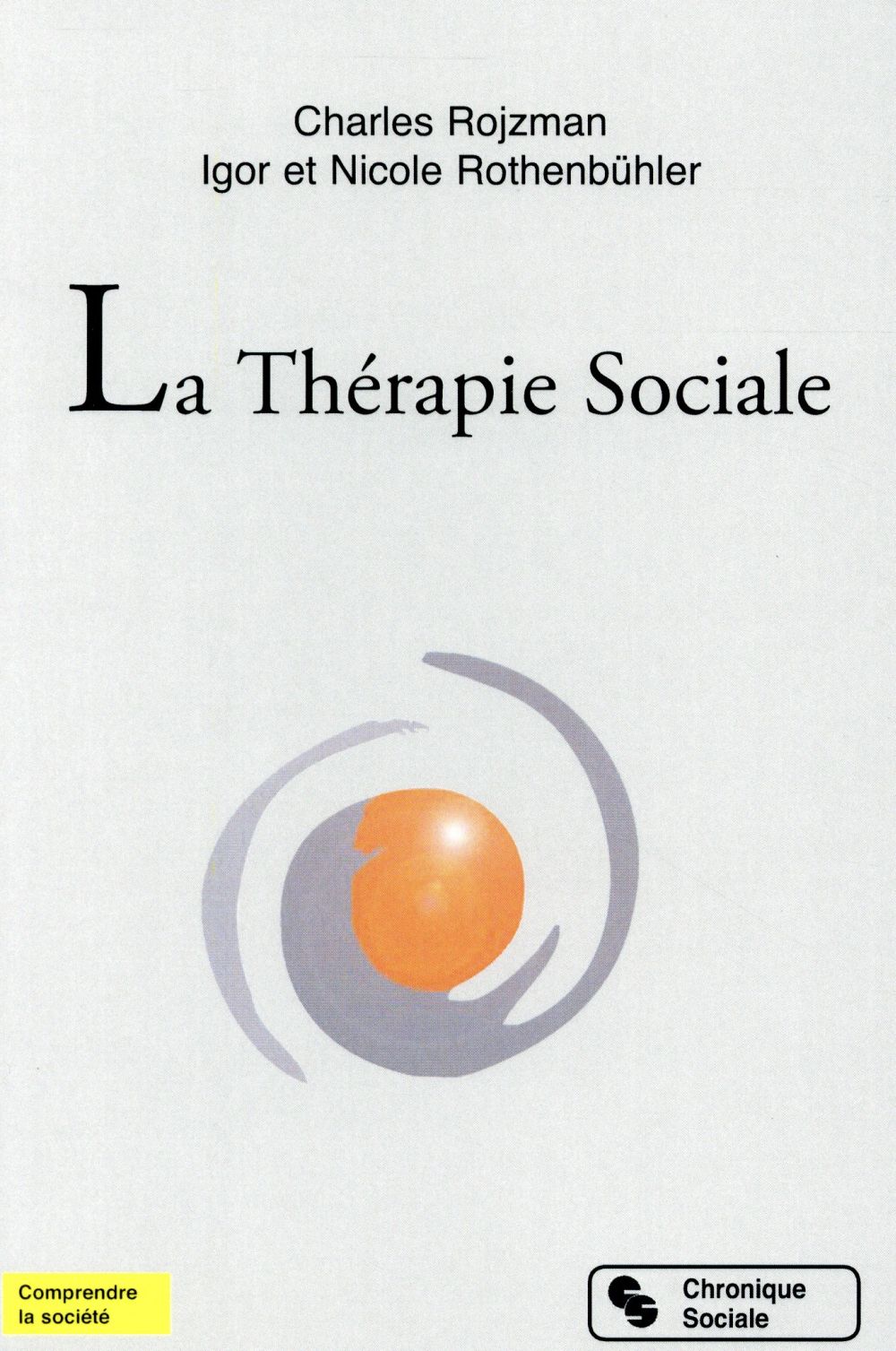 LA THERAPIE SOCIALE