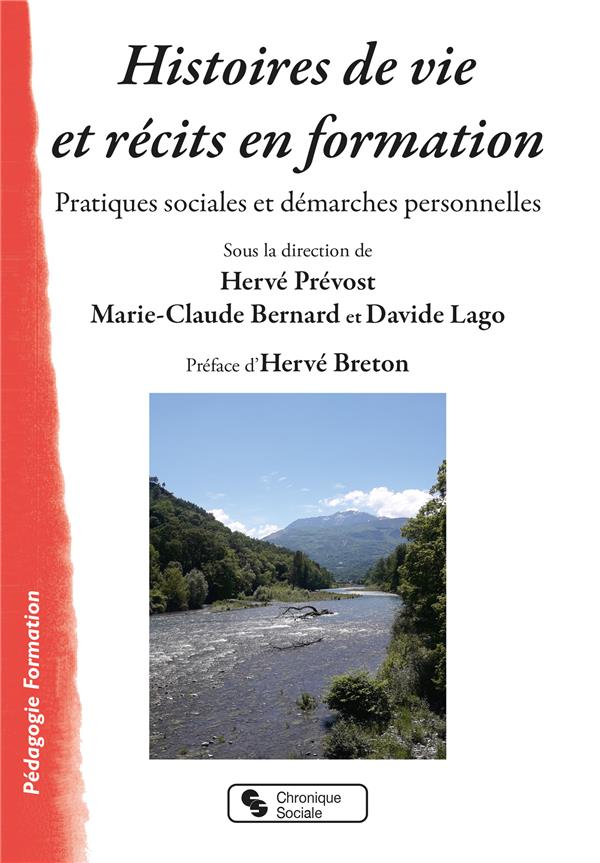 HISTOIRES DE VIE ET RECITS EN FORMATION - PRATIQUES SOCIALES ET DEMARCHES PERSONNELLES