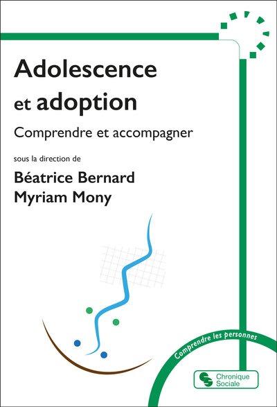 ADOLESCENCE ET ADOPTION - REGARDS CROISES ET ACCOMPAGNEMENT