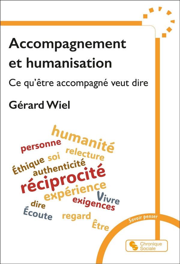 ACCOMPAGNEMENT ET HUMANISATION - CE QU'ETRE ACCOMPAGNE VEUT DIRE