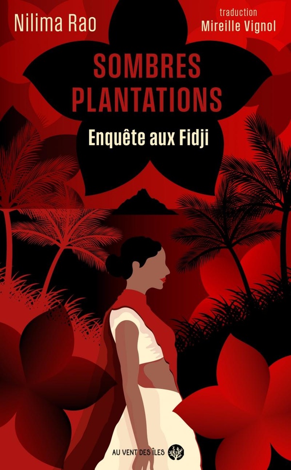 SOMBRES PLANTATIONS - ENQUETE AUX FIDJI