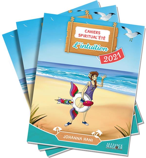 CAHIERS SPIRITUAL'ETE 2021 : L'INTUITION