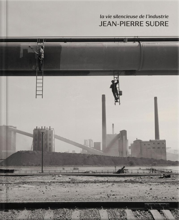 LA VIE SILENCIEUSE DE L'INDUSTRIE