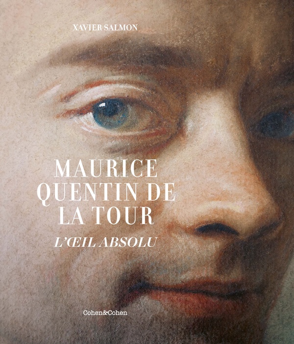 MAURICE QUENTIN DE LA TOUR - L'OEIL ABSOLU