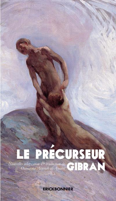 LE PRECURSEUR - GIBRAN