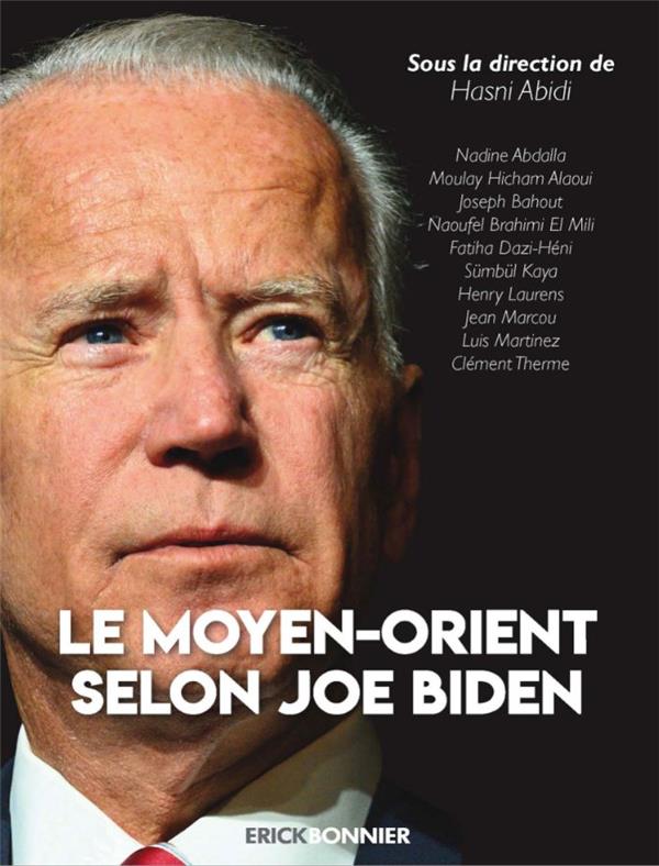LE MOYEN-ORIENT SELON JOE BIDEN