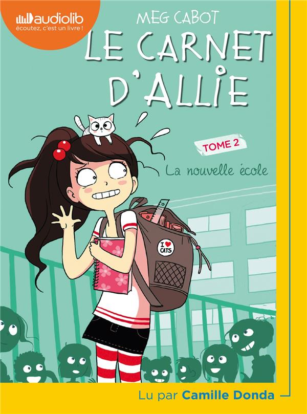 LE CARNET D'ALLIE - T02 - LE CARNET D'ALLIE 2 - LA NOUVELLE ECOLE - LIVRE AUDIO 1 CD MP3
