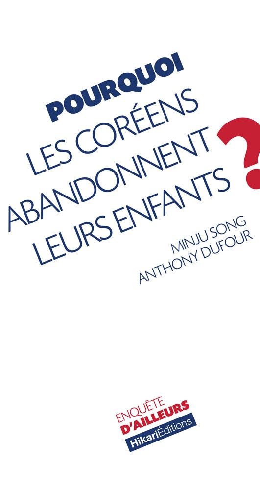 POURQUOI LES COREENS ABANDONNENT LEURS ENFANTS ?