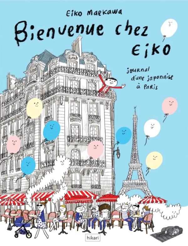 BIENVENUE CHEZ EIKO - JOURNAL D'UNE JAPONAISE A PARIS