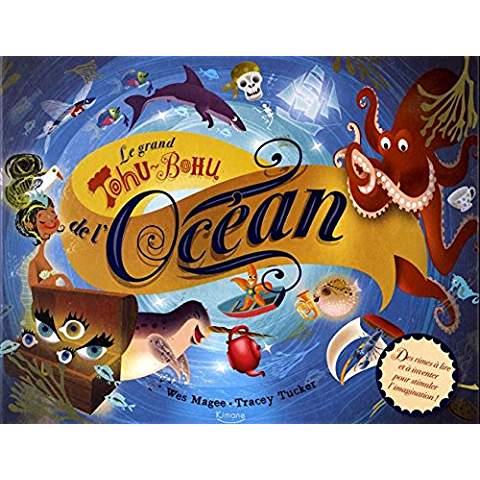 LE GRAND TOHU-BOHU DANS L'OCEAN - UN BEL ALBUM REMPLI DE PERSONNAGES FARFELUS